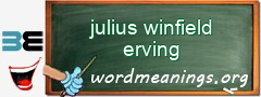 WordMeaning blackboard for julius winfield erving